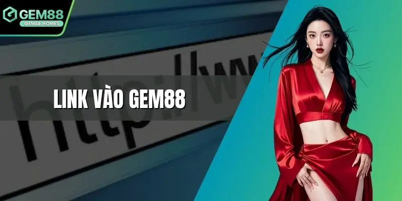 Link vào Gem88