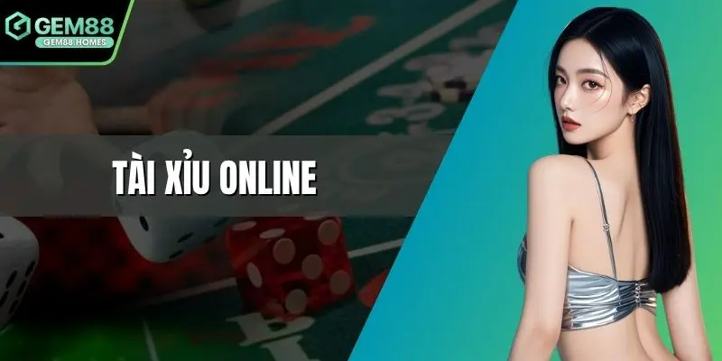 Tài xỉu online